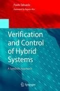 Verification and Control of Hybrid Systems