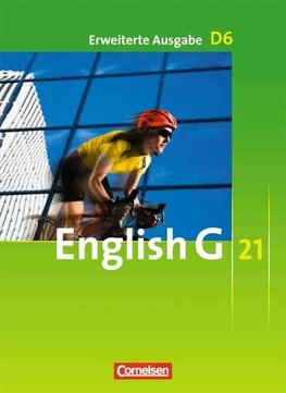 English G 21. Erweiterte Ausgabe D 6. Schülerbuch