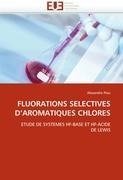 FLUORATIONS SELECTIVES D'AROMATIQUES CHLORES