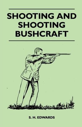 SHOOTING & SHOOTING BUSHCRAFT