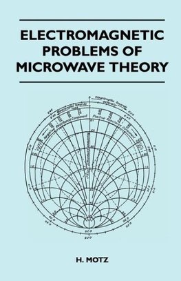 Electromagnetic Problems Of Microwave Theory