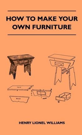 How To Make Your Own Furniture