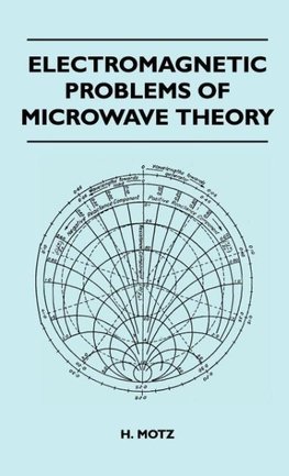 Electromagnetic Problems Of Microwave Theory