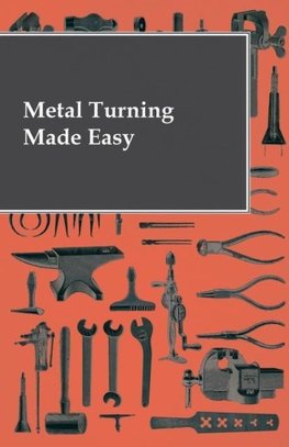 Metal Turning Made Easy