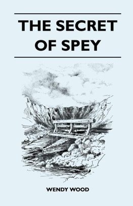 The Secret of Spey