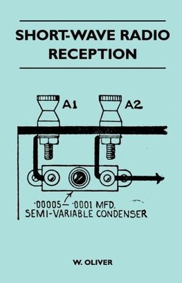 Oliver, W: Short-Wave Radio Reception