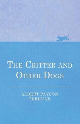 The Critter and Other Dogs