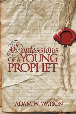 Watson, A: CONFESSIONS OF A YOUNG PROPHET