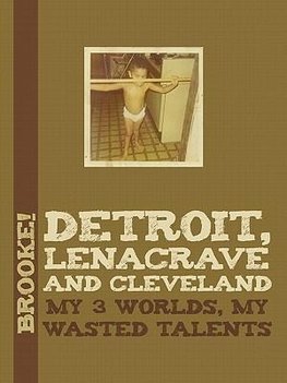 Detroit, Lenacrave and Cleveland