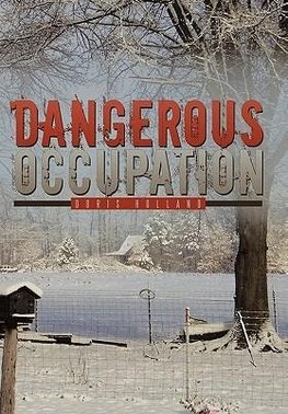 Dangerous Occupation