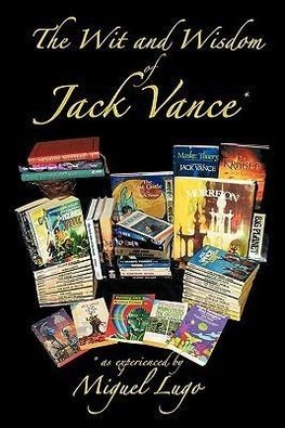 The Wit and Wisdom of Jack Vance *