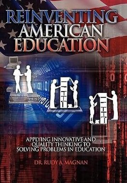 Reinventing American Education