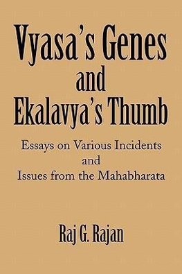 Vyasa's Genes and Ekalavya's Thumb