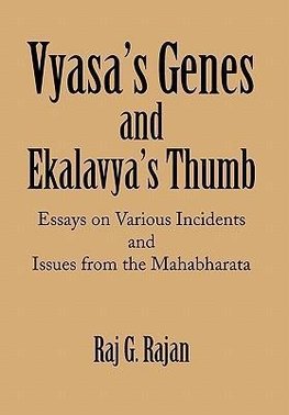 Vyasa's Genes and Ekalavya's Thumb