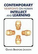 Contemporary Viewpoints on Human Intellect and Learning