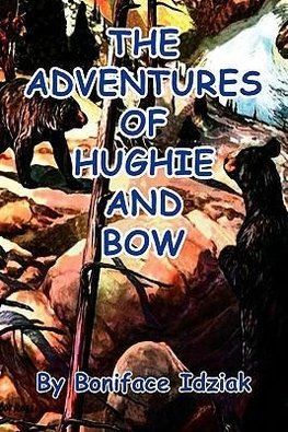 The Adventures of Hughie and Bow