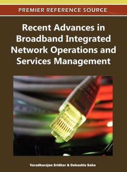 Recent Advances in Broadband Integrated Network Operations and Services Management