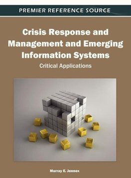 Crisis Response and Management and Emerging Information Systems