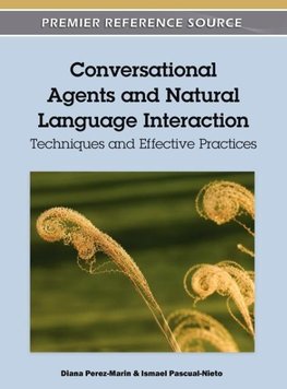 Conversational Agents and Natural Language Interaction