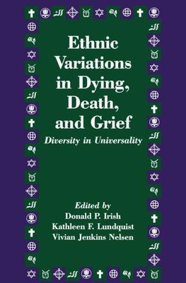 Ethnic Variations in Dying, Death and Grief