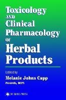 Toxicology and Clinical Pharmacology of Herbal Products