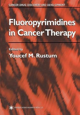 Fluoropyrimidines in Cancer Therapy