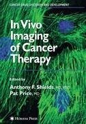 In Vivo Imaging of Cancer Therapy