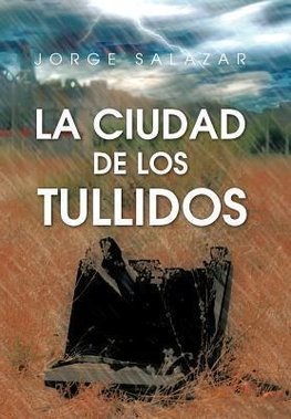 La Ciudad de Los Tullidos