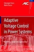 Adaptive Voltage Control in Power Systems