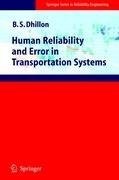 Human Reliability and Error in Transportation Systems