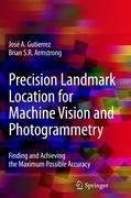 Precision Landmark Location for Machine Vision and Photogrammetry