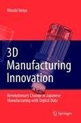 3D Manufacturing Innovation