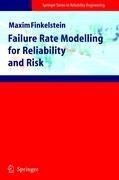 Failure Rate Modelling for Reliability and Risk