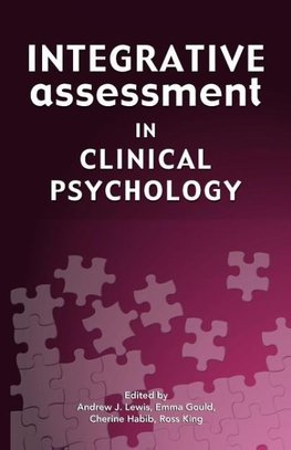 Integrative Assessment in Clinical Psychology