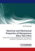 Electrical and Mechanical Properties of Mesoporous Silica Thin Films