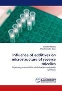 Influence of additives on microstructure of reverse micelles