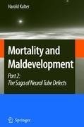 Mortality and Maldevelopment