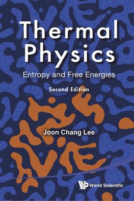 Chang, L:  Thermal Physics: Entropy And Free Energies (2nd E