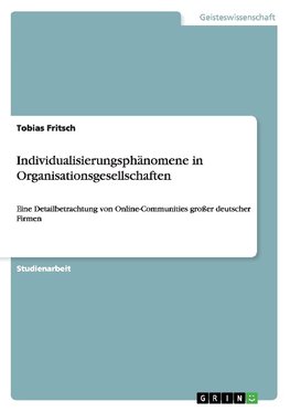 Individualisierungsphänomene in Organisationsgesellschaften