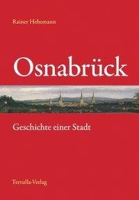 Osnabrück - Geschichte einer Stadt