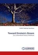 Toward Einstein's Dream