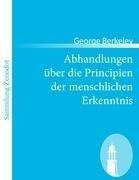 Abhandlungen über die Principien der menschlichen Erkenntnis