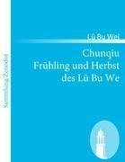 Chunqiu Frühling und Herbst des Lü Bu We