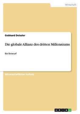 Die globale Allianz des dritten Millenniums