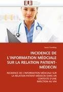 INCIDENCE DE L'INFORMATION MÉDCIALE SUR LA RELATION PATIENT-MÉDECIN