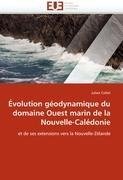 Évolution géodynamique du domaine Ouest marin de la Nouvelle-Calédonie