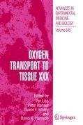 Oxygen Transport to Tissue XXX