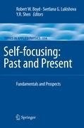 Self-focusing: Past and Present