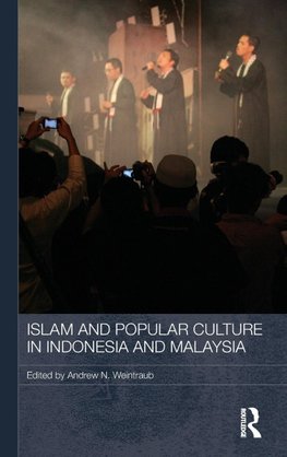 Islam and Popular Culture in Indonesia and Malaysia