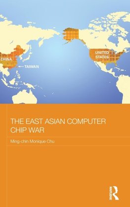 The East Asian Computer Chip War